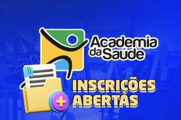 INSCRIÇÕES ABERTAS - ACADEMIA DE SAÚDE 